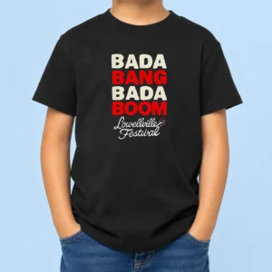 Hot Lowellville Festival Bada Bang Bada Boom Kids T-Shirt