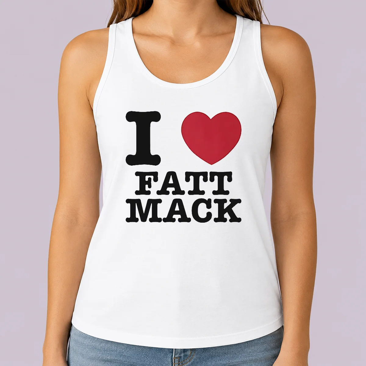 Hot Nice I Love Fatt Mack Tank Top