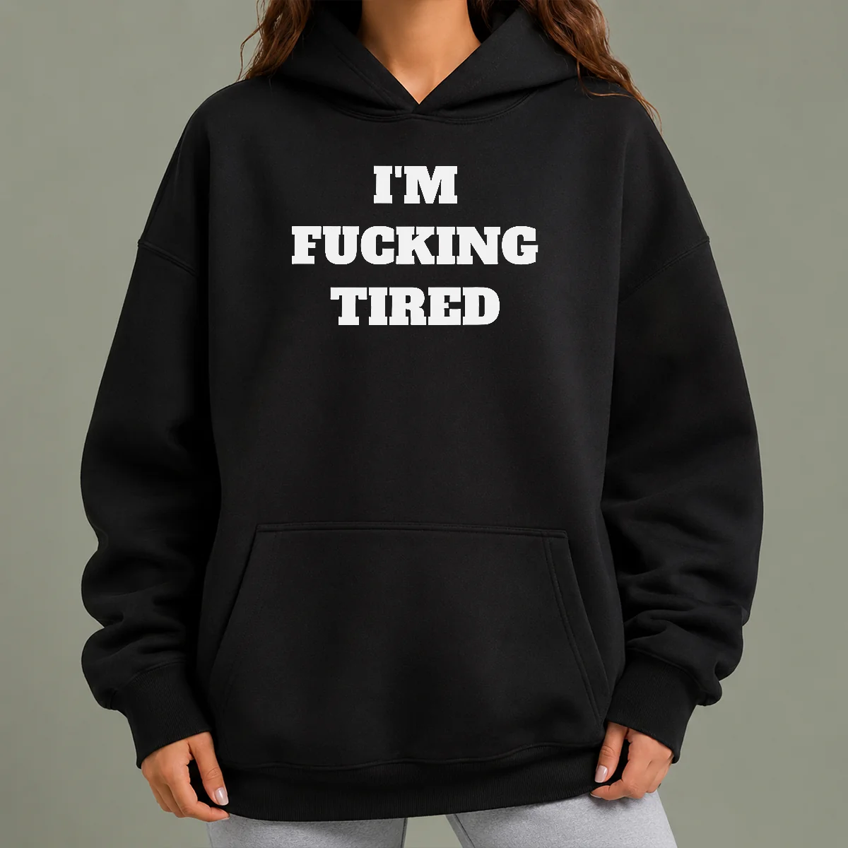 Hot Official I'M Fucking Tired Slogan Exhausted Mood Hoodie