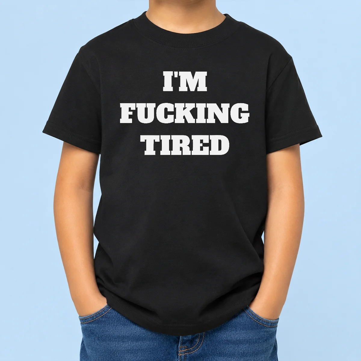 Hot Official I'M Fucking Tired Slogan Exhausted Mood Kids T-Shirt