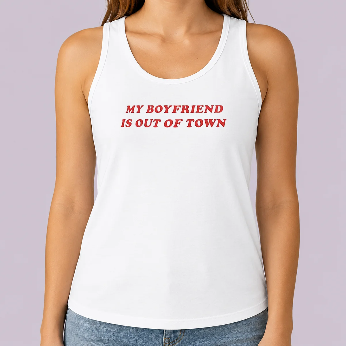 Hot Official My Boyfriend Is Out Of Town Tank Top