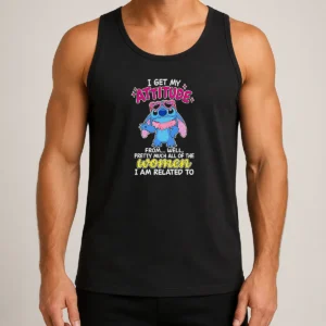 Hot Top I Get My Attitude From Well Pretty Much All Of The Women I Am Related To Tank Top
