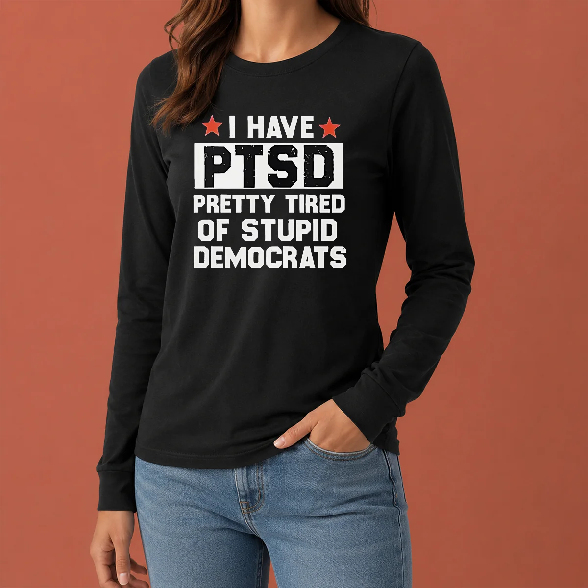 Nice Good I Have Ptsd Pretty Tired Of Stupid Democrats Red Stars long sleeve shirt in red with star design