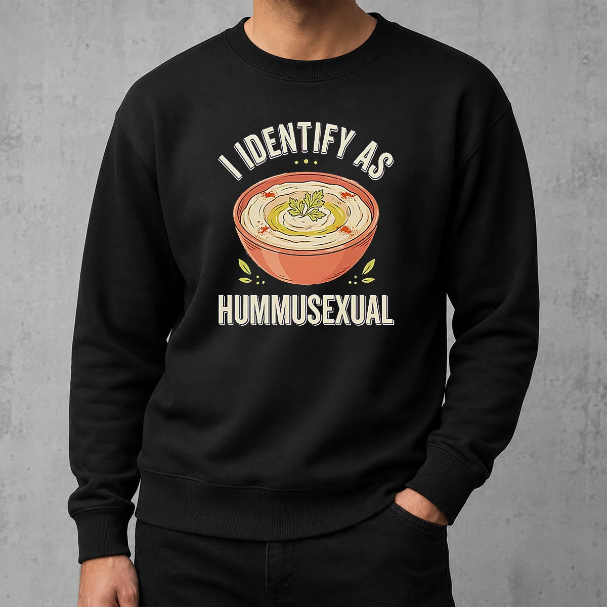 Nice Hot I Identify As Hummusexual Hummus Bowl Sweater