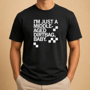 Nice I'M Just A Middle Aged Dirtbag Baby Middle Aged t shirt in classic fit with bold white text on black fabric