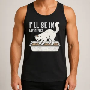 Nice Official I Will Be In My Office Funny Cat Meme Litter Box Tank Top