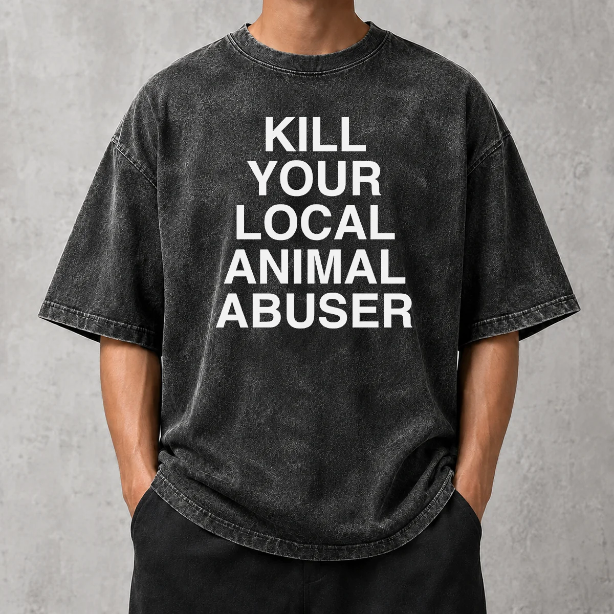 Nice Official Kill Your Local Animal Abuser Washed T-Shirt