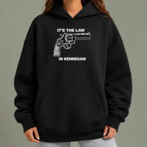 Nice Original It'S The Law In Kennesaw Gun Revolver Hoodie