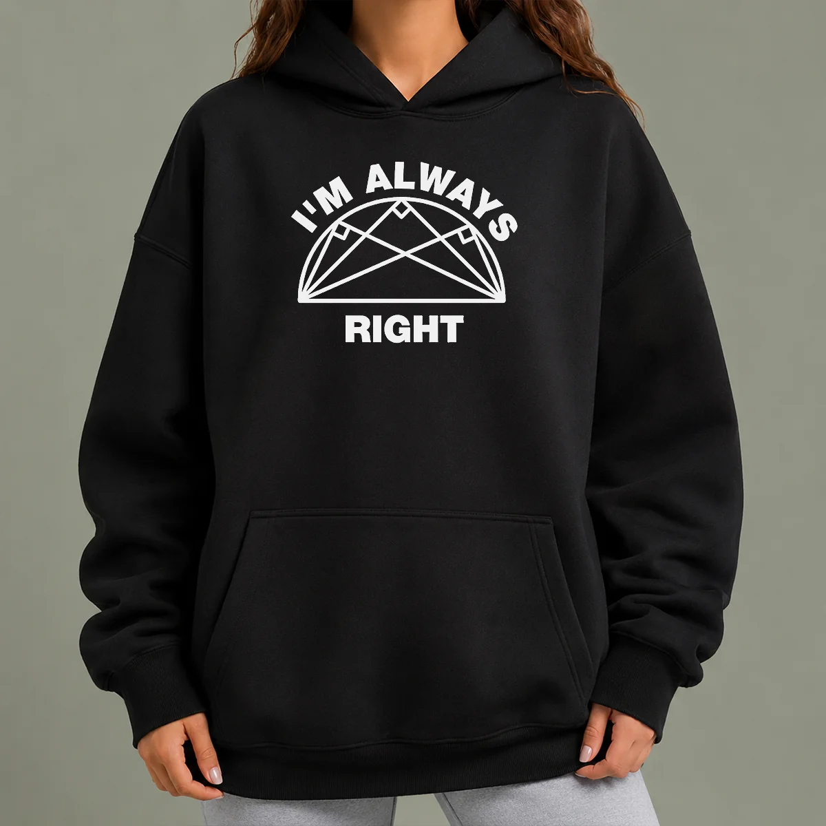 Nice Premium I'M Always Right Taco Geometry Hoodie