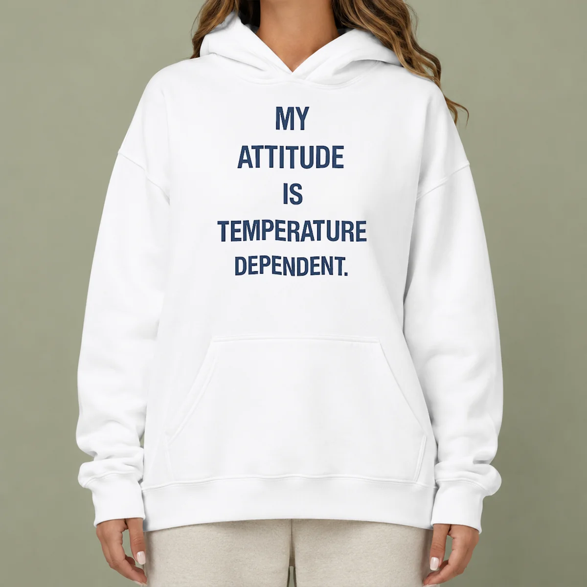Nice Pretty My Attitude Is Temperature Dependent Hoodie