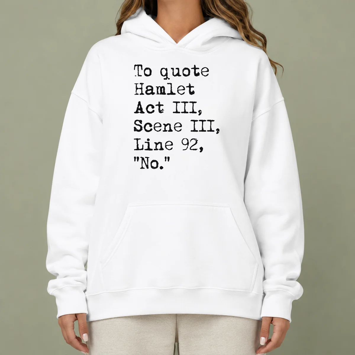 Nice To Quote Hamlet Act III Scene III Line 92 No Hoodie