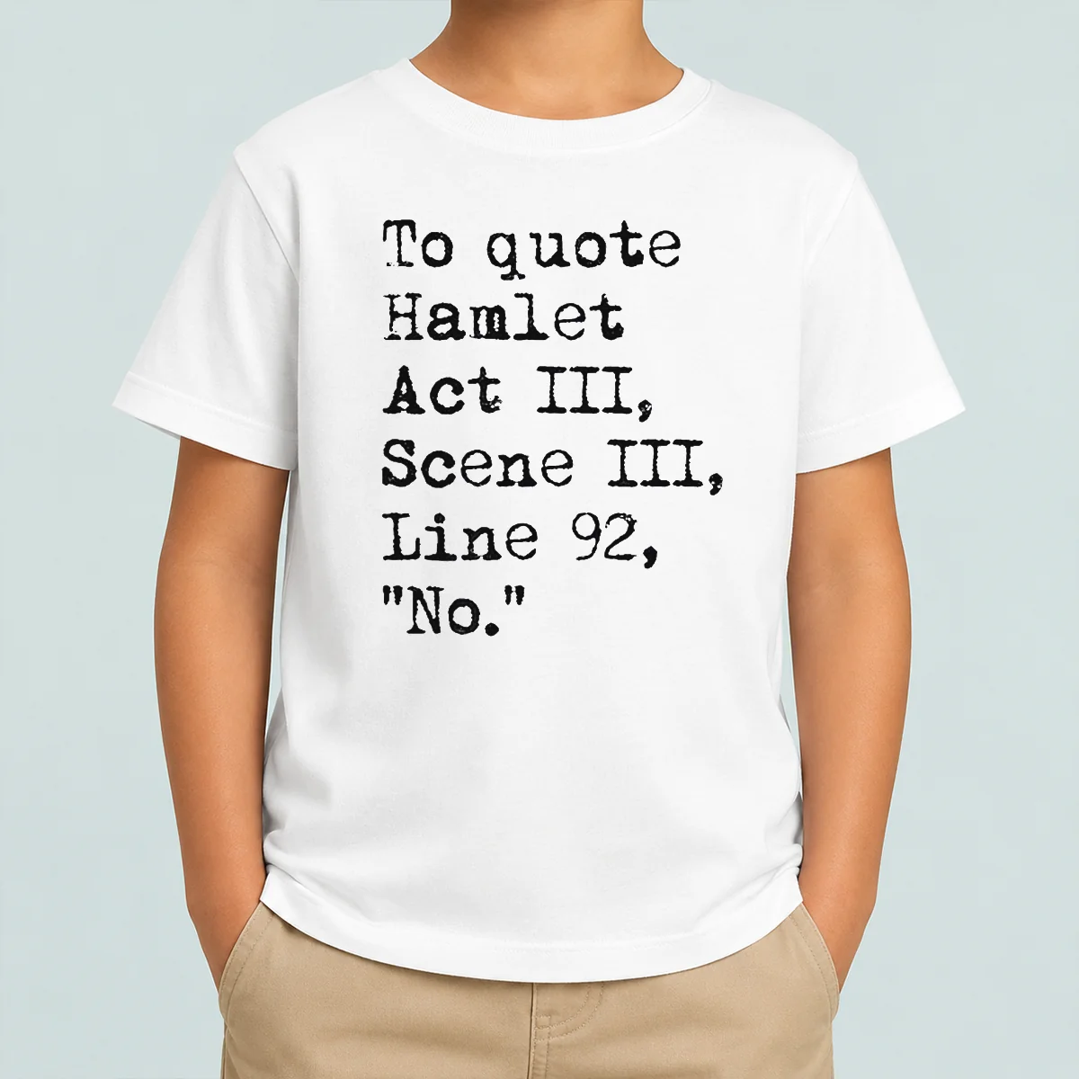 Nice To Quote Hamlet Act III Scene III Line 92 No Kids T Shirt featuring classic crew neck and short sleeves