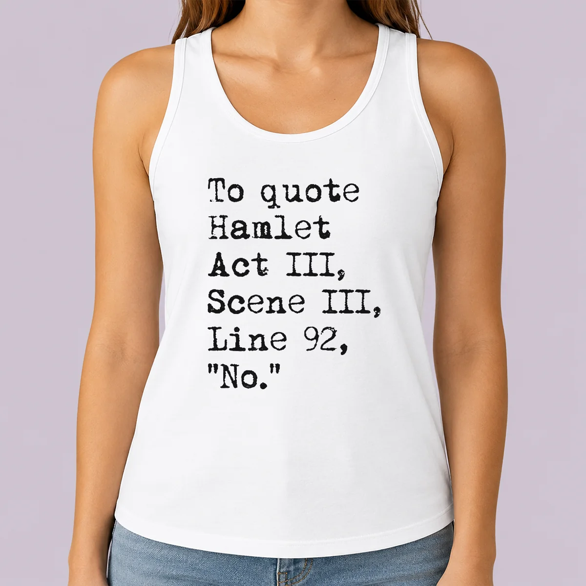 Nice To Quote Hamlet Act III Scene III Line 92 No Tank Top in black, sleeveless casual wear with printed quote