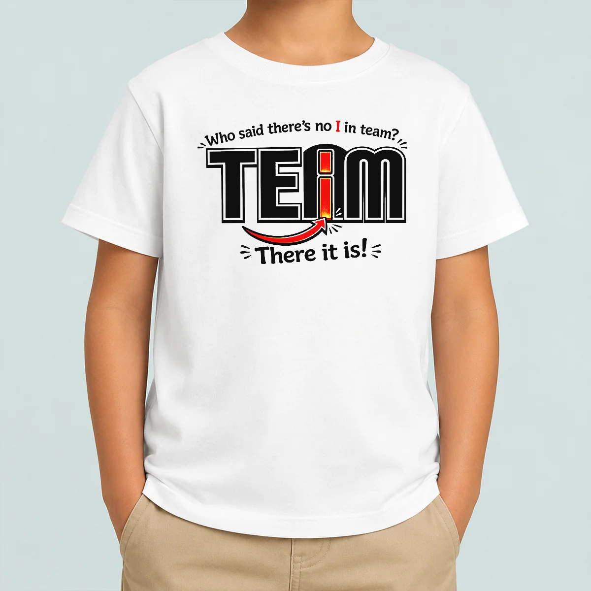 Nice WHO Said There'S No I In Team Kids T Shirt featuring playful text design on a comfortable cotton fabric