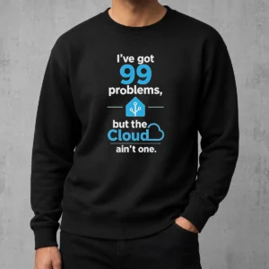 Official I'Ve Got 99 Problems But The Cloud Ain'T One Sweater