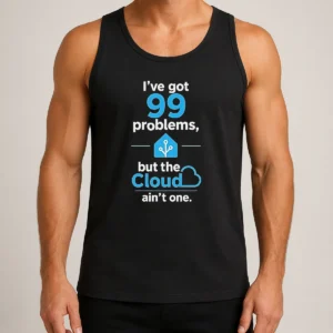 Official I'Ve Got 99 Problems But The Cloud Ain'T One Tank Top