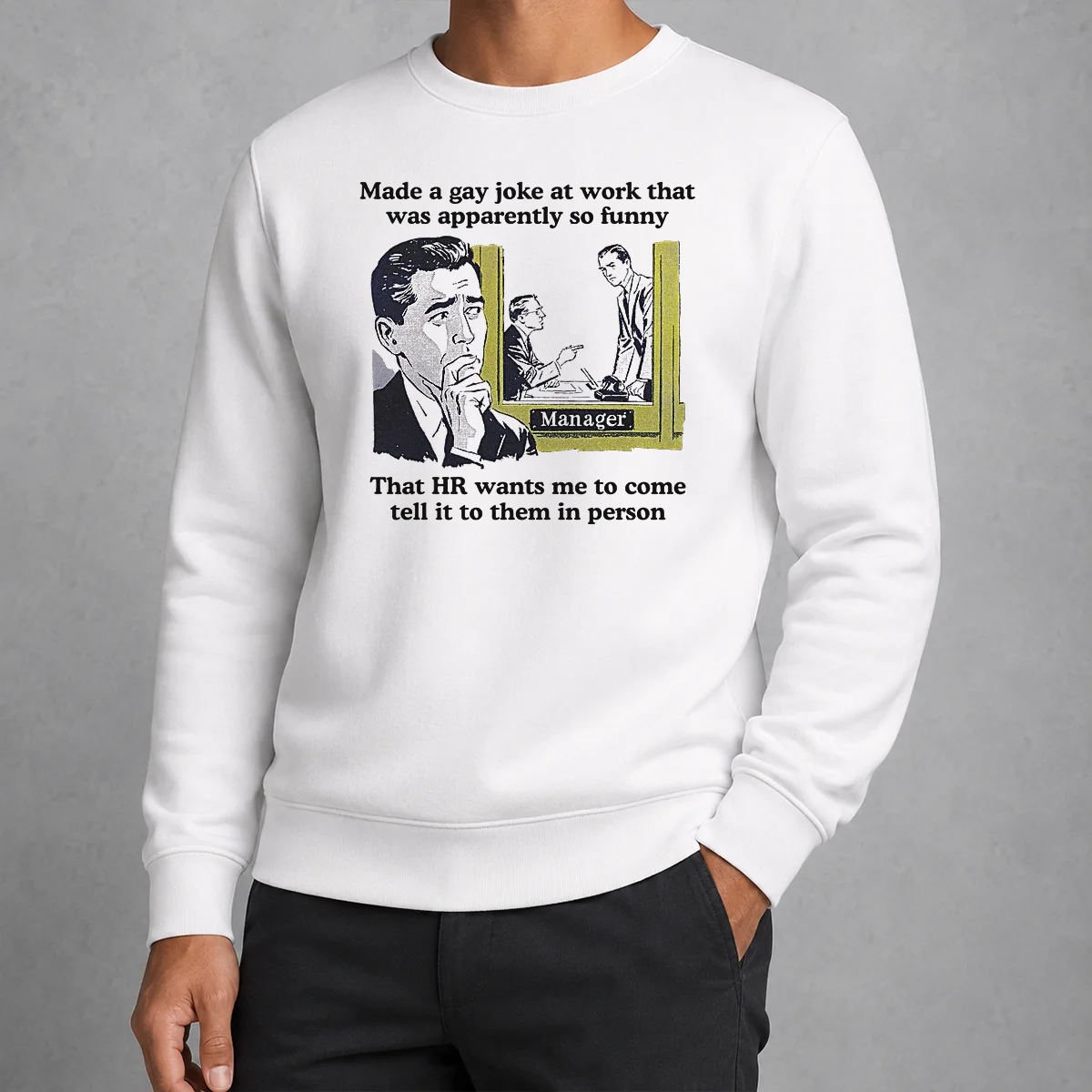 Official Made A Gay Joke At Sweater Official Made A Gay Joke At Sweater