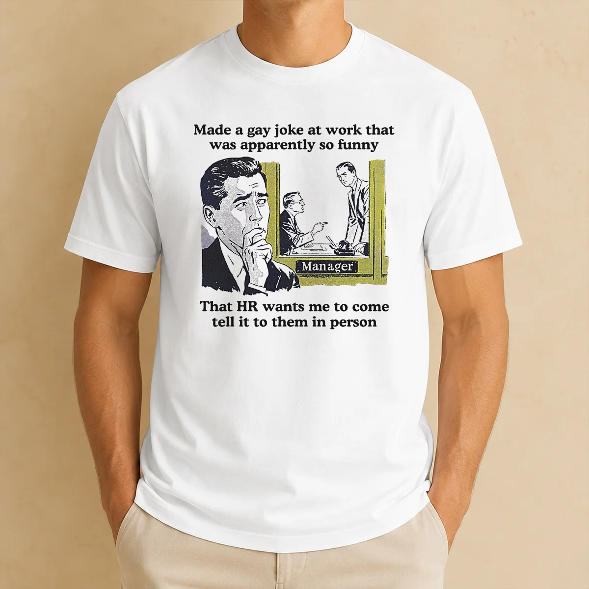 Official Made A Gay Joke At Shirt Official Made A Gay Joke At Shirt