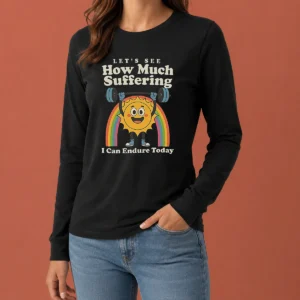 Original How Much Suffering Long Sleeve Shirt