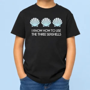 Original I Know How To Use The Three Seashells Kids T-Shirt