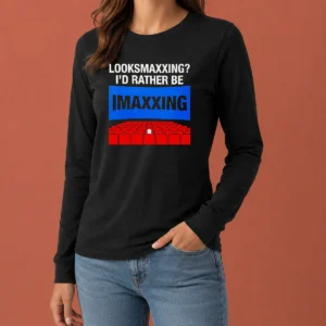 Original Looksmaxxing I'D Rather Be Imaxxing Long Sleeve Shirt