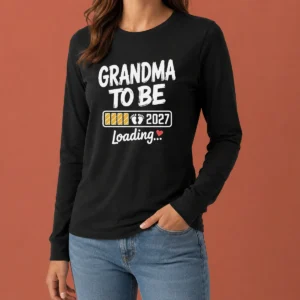 Premium Grandma To Be 2027 Loading Pregnancy Announcement Long Sleeve Shirt