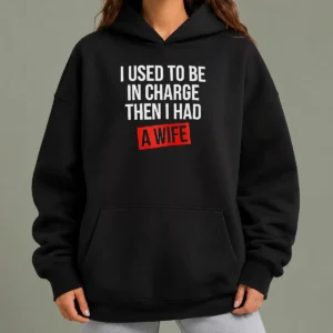 Premium I Used To Be In Charge Then I Had A Wife hoodie in charcoal gray with front pouch pocket and drawstring hood