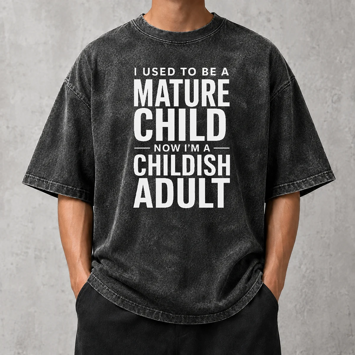 Premium Mature Child Childish Adult Washed T-Shirt