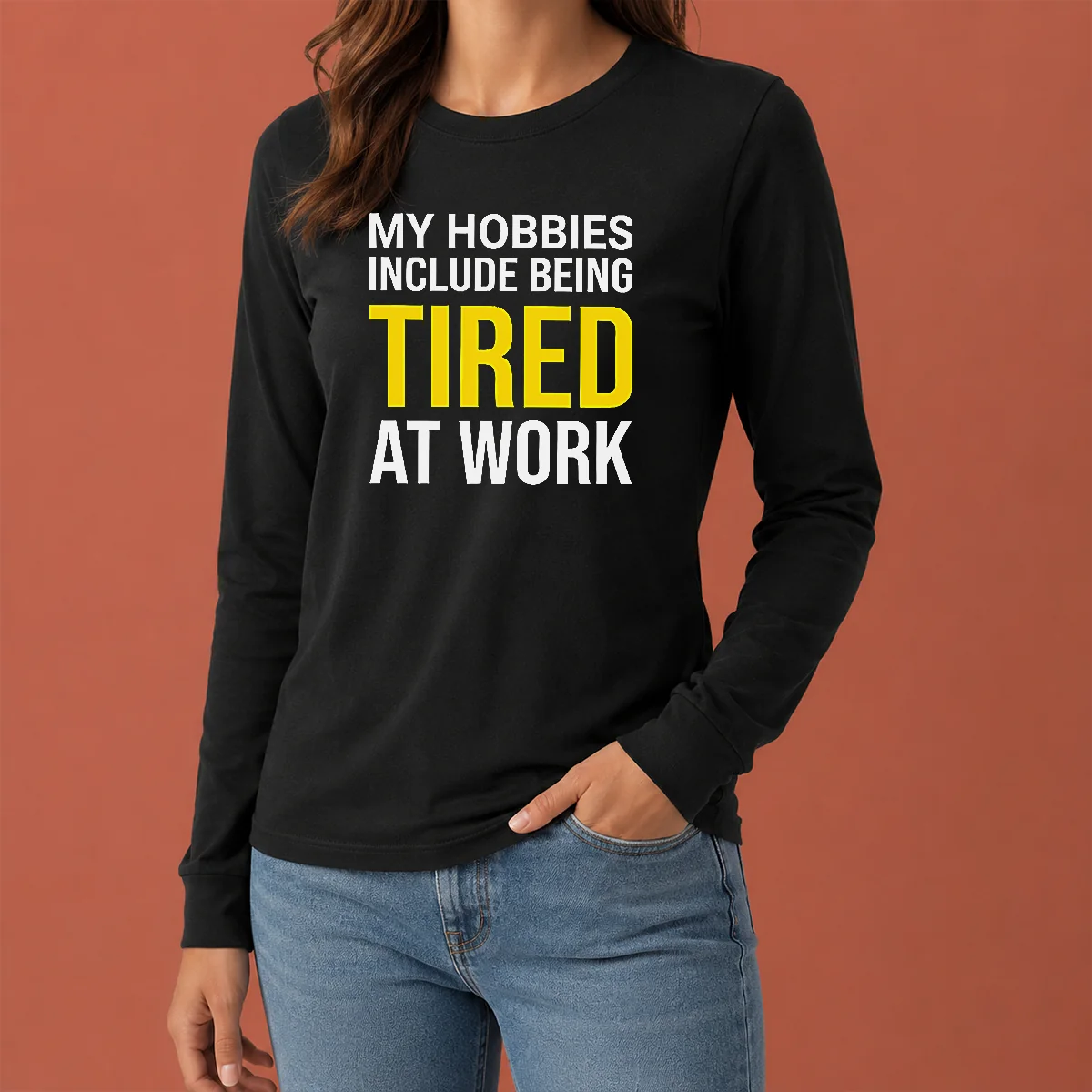 Premium My Hobbies Include Being Tired Geek Long Sleeve Shirt