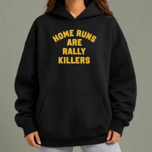 Premium Pretty Home Runs Are Rally Killers Hoodie