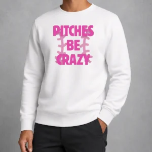 Premium Softball Apparel Pitches Be Crazy Sweater