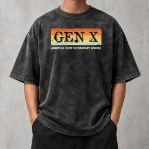 Premium Top Gen X Adulting Since Elementary School Washed T-Shirt