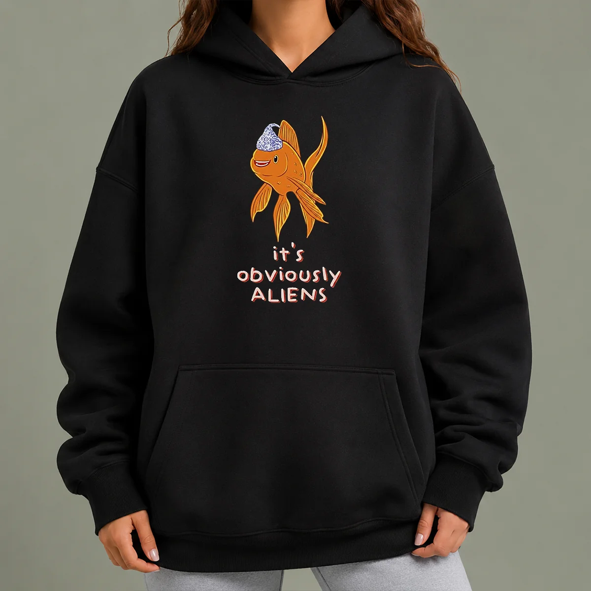 Pretty Goldfish Wearing Tin Foil Hat It Is Obviously Aliens Hoodie