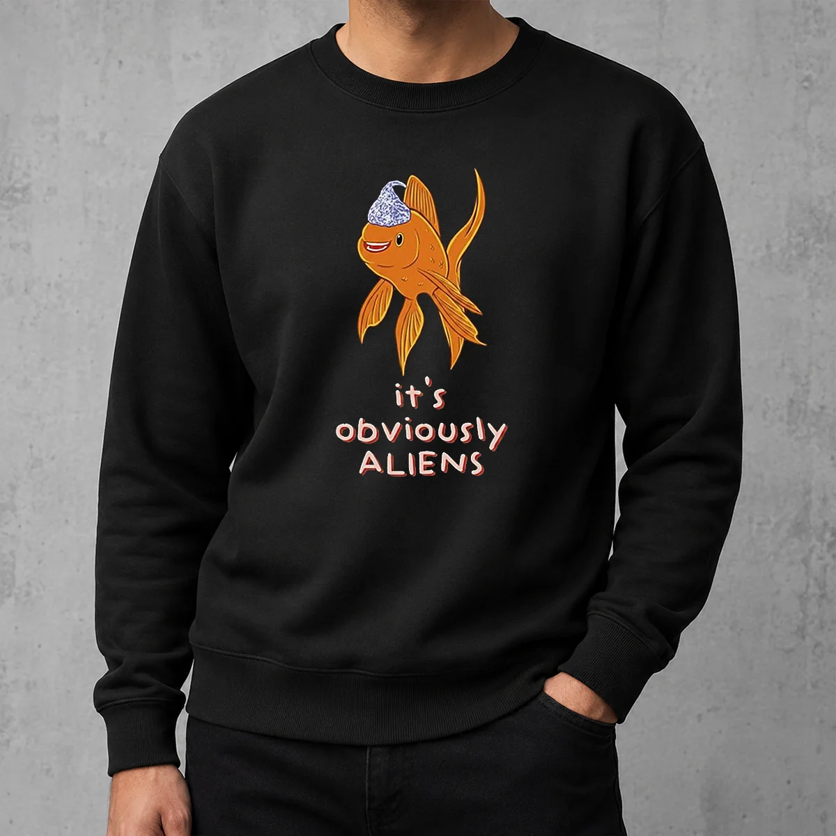 Pretty Goldfish Wearing Tin Foil Hat It Is Obviously Aliens Sweater