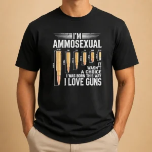 Pretty I'M Ammosexual I Love Guns Bullet Caliber Chart