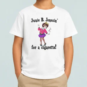 Pretty Junie B. Jonesin' For A Cigarette kids t shirt in white, short sleeve cotton tee for children