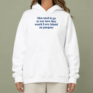 Pretty Men Used To Go To War Now They Watch Love Island On Purpose Hoodie in black, front view with drawstring hood and kangaroo pocket