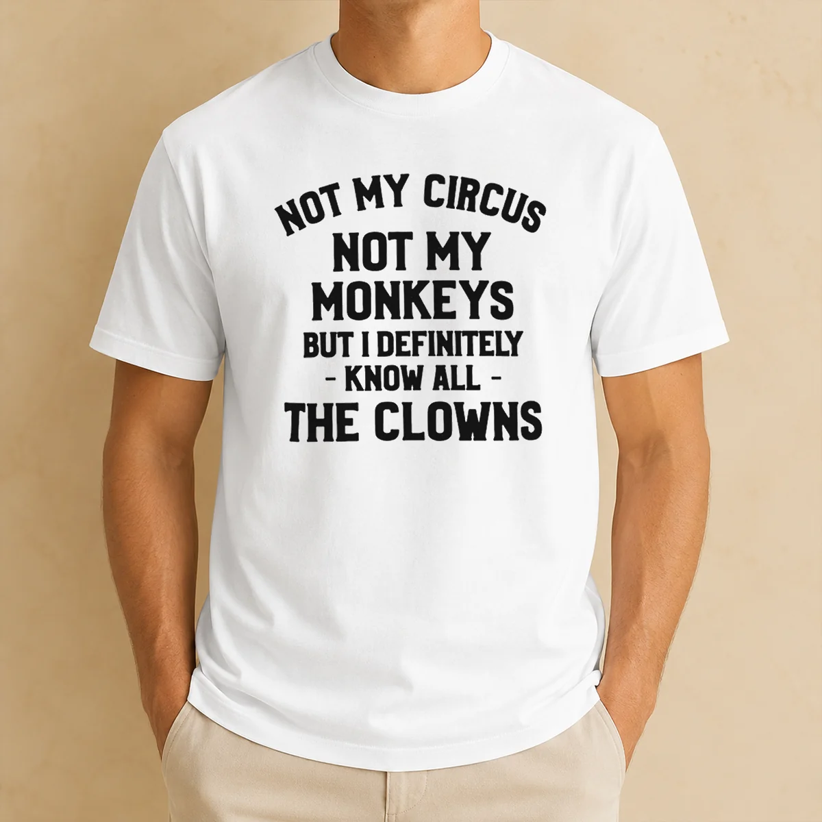 Pretty Not My Circus Not My Shirt Pretty Not My Circus Not My Shirt
