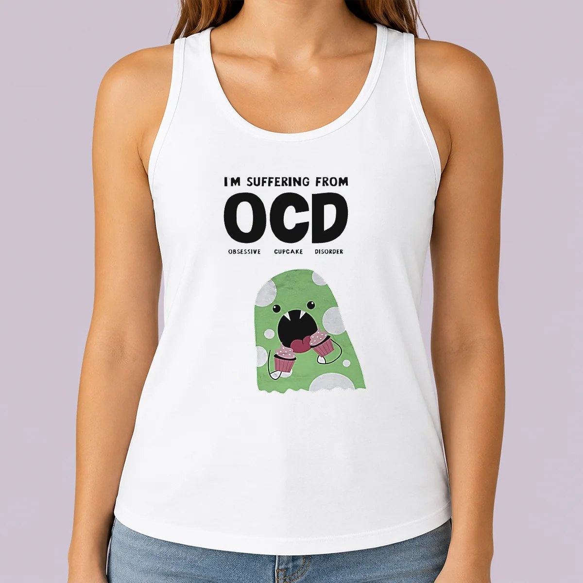 Pretty Ocd Obsessive Cupcake Disorder Monster Eating Im Suffering From Tank Top