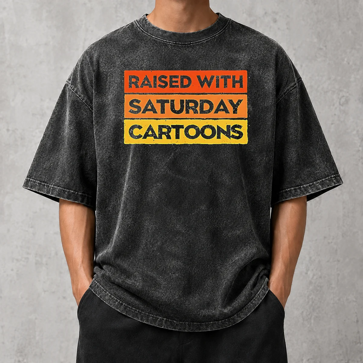 Pretty Raised With Saturday Cartoons Retro 90s printed on a soft washed t shirt with vintage fade