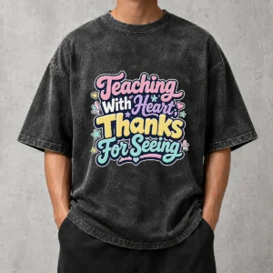 Teaching With Heart Thanks For Seeing Kawaii Washed T-Shirt