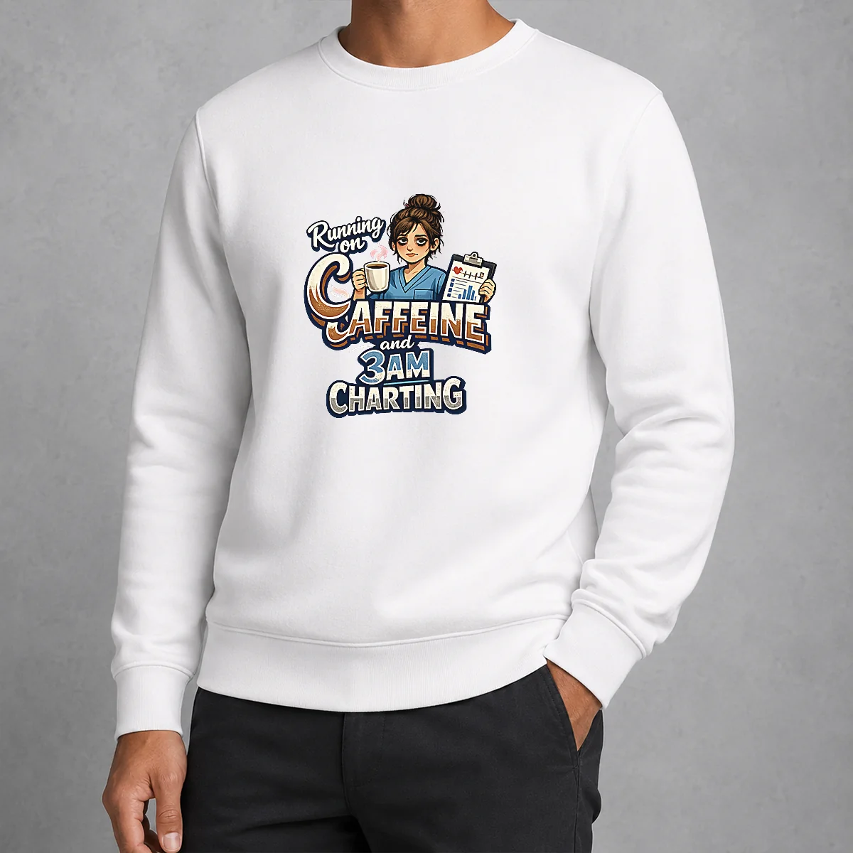 Tired Nurse Running on Caffeine Typography Sweater