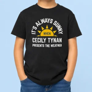 Top It'S Always Sunny When Cecily Tynan Presents The Weather Kids T-Shirt