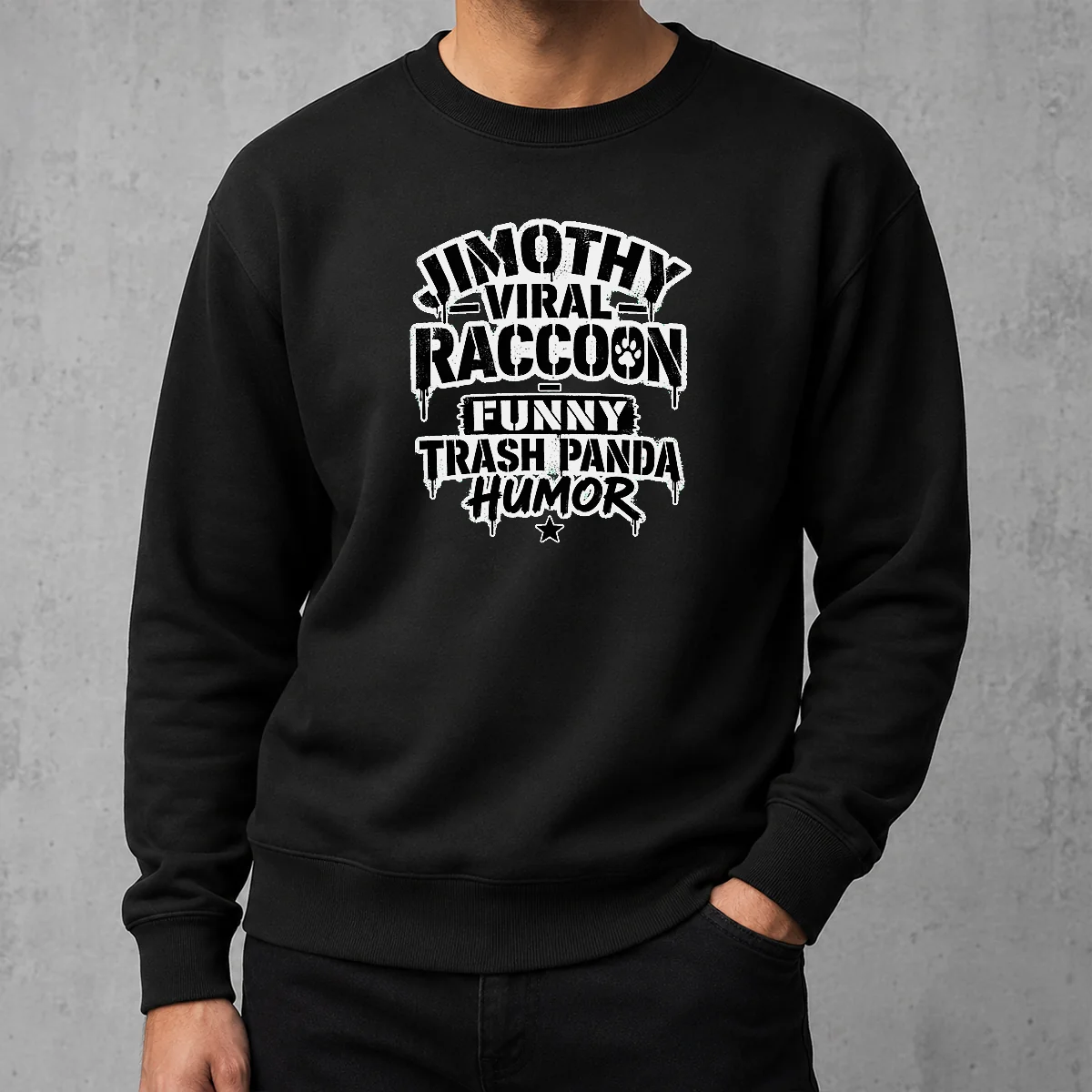 Top Jimothy Viral Raccoon Funny Trash Panda Stencil Sweater
