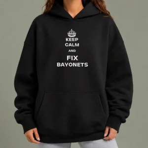 Top Keep Calm And Fix Bayonets Slogan Military Hoodie in dark green with bold white text on front
