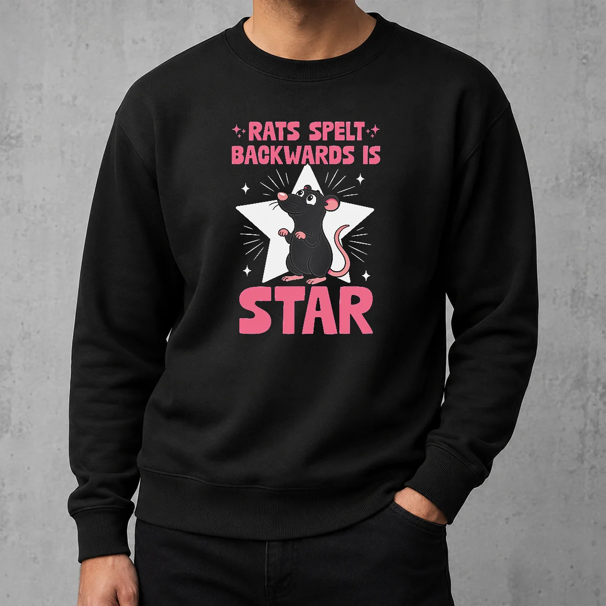 Top Rat Humor Gift Rats Spelt Backwards Is Star Sweater