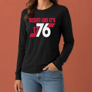Top Resist Like It'S 1776 American Revolution long sleeve shirt with patriotic design in red, white, and blue colors