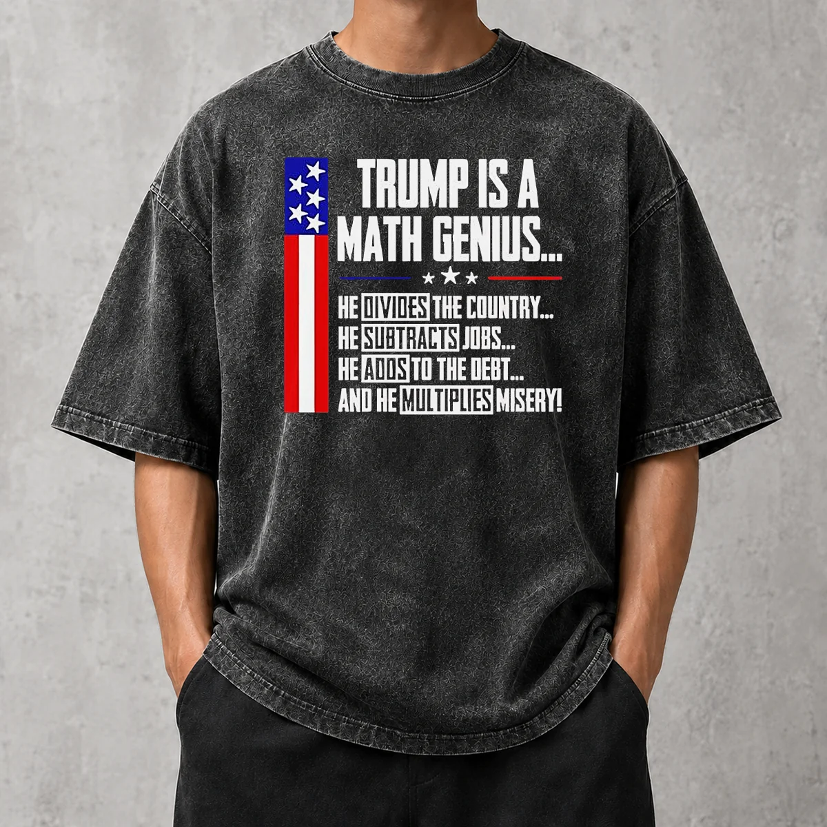 Top Trump Is A Math Genius Washed T-Shirt