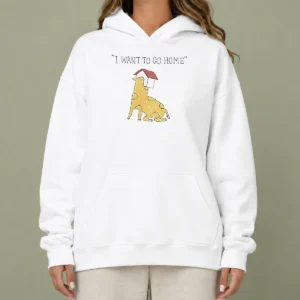 Funny Pretty I Want To Go Home Hoodie