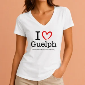 Good I Love Guelph Even With Construction V-Neck Shirt